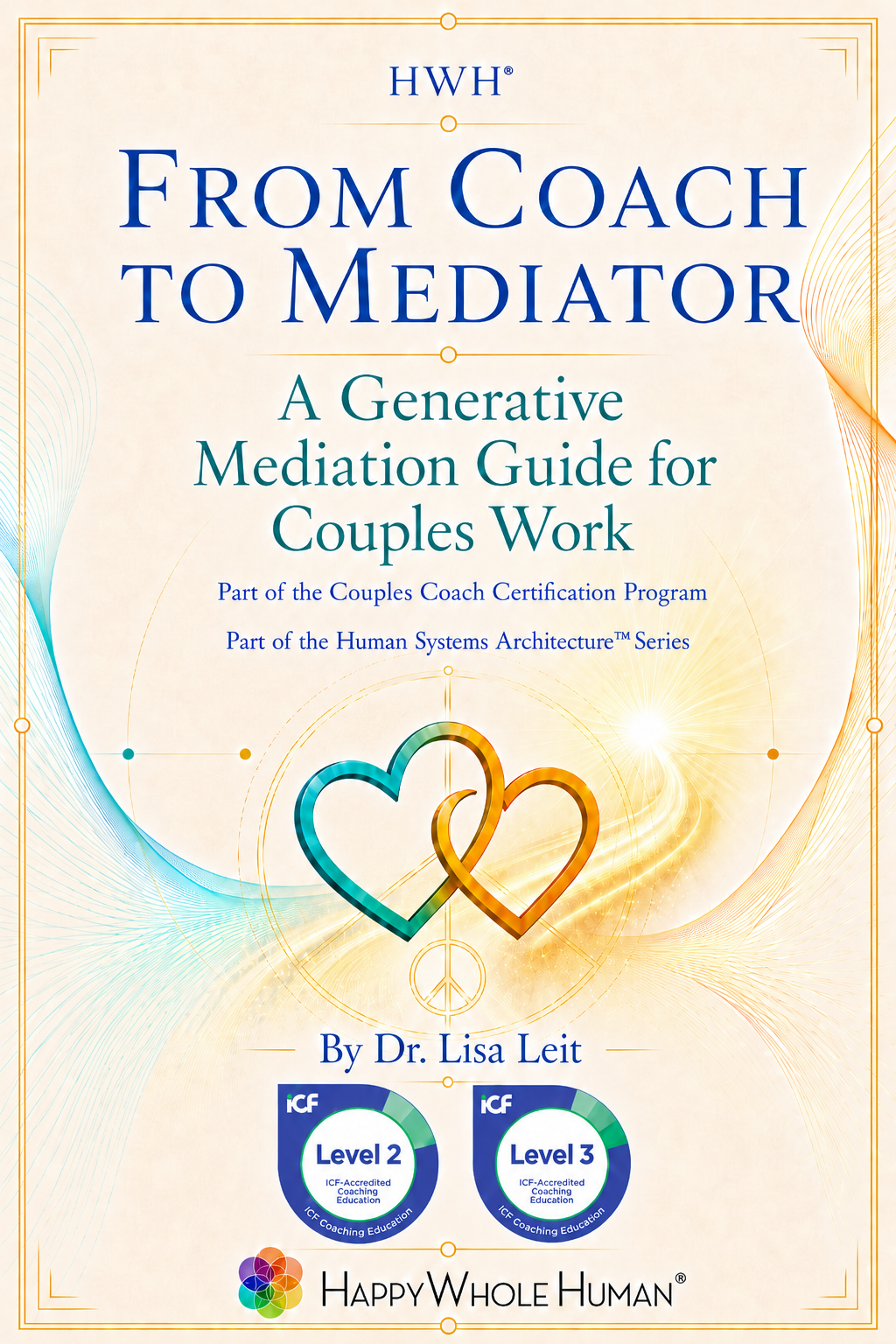 From Coach to Mediator: A Generative Mediation Guide for Couples Work cover
