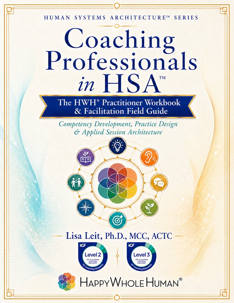 Coaching Professionals in HSA&trade; — The HWH&reg; Practitioner Workbook & Facilitation Field Guide cover